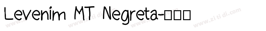 Levenim MT Negreta字体转换